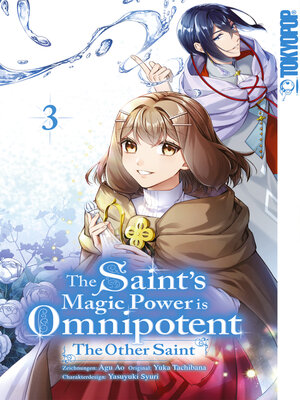 cover image of The Saint's Magic Power is Omnipotent: The Other Saint, Band 3